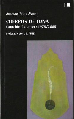 Cuerpos de Luna (Antonio Pérez Morte)